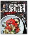 Vegetarisch Grillen - Gemüse rockt! ✓ Grillbuch-Test