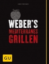 Weber’s Mediterranes Grillen ✓ Grillbuch-Test